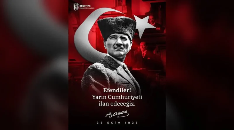 Atatürk, Türk bayrağı ve "Efendiler! Yarın Cumhuriyeti ilan edeceğiz." sözü – 28 Ekim 1923